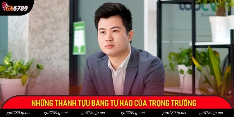 Những thành tựu đáng tự hào của Trọng Trường